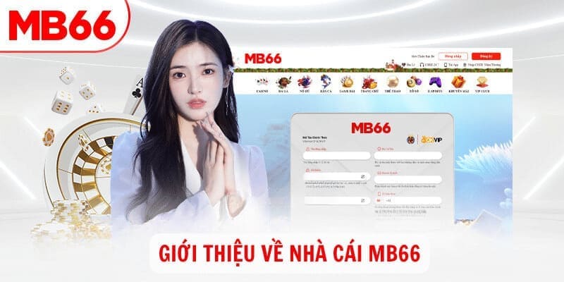 Giới thiệu vài nét về nhà cái uy tín mb66 bạn cần biết&nbsp;